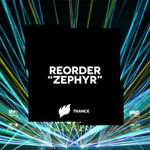 Download track Zephyr (Original Mix) ReOrder