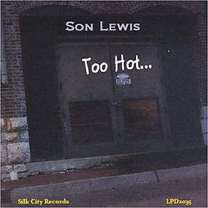 Download track Slippin' Into Darkness Son Lewis