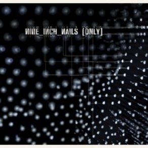 Download track Only (Richard X Edit) Nine Inch Nails