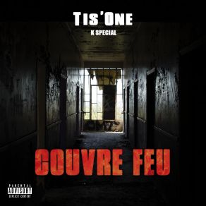 Download track Couvre Feu Tis One, K-Special