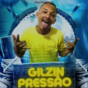 Download track Piseiro Com Forrozin Gilzin Pressão