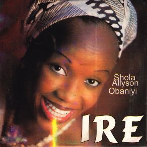 Download track Ire Sola Allyson Obaniyi