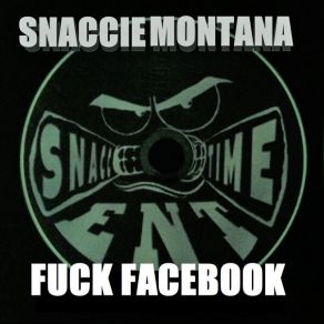Download track Fuck Wit Me Snaccie Montana