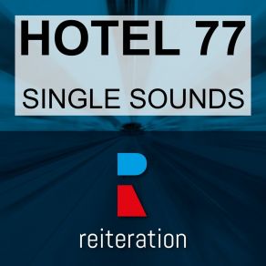 Download track Lunchbox (Paradise Beats Mix) Hotel 77