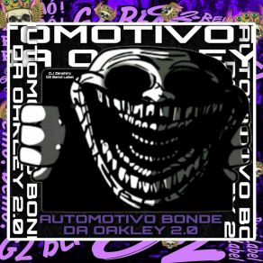 Download track AUTOMOTIVO BONDE DA OAKLEY 2.0 (TikTok Version X Ultra Slowed) G2 Bemò Label