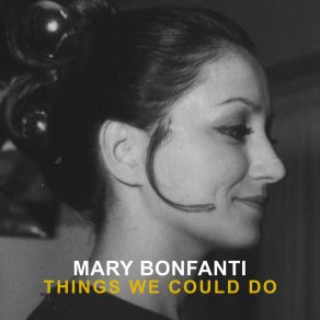 Download track You're The One Mary BonfantiShoreditch