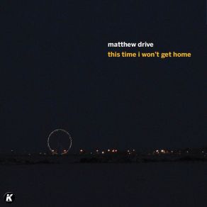 Download track The World Outside Your Windows Matthew Drive