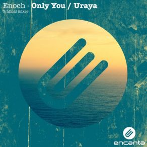 Download track Only You (Original Mix) Enoch