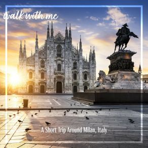 Download track A Short Trip Around Milan Italy, Pt. 2 Daniel Dodik