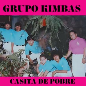 Download track Amargo Amor / Vivo Un Sueño / Chupadito / Besos Tuyos / Muchacho Provinciano Grupo Kimba's