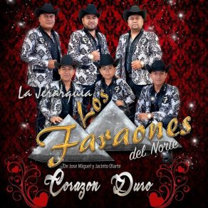 Download track Corazón Duro Los Faraones Del Norte