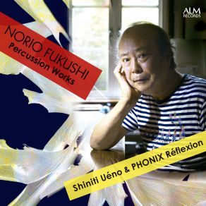 Download track The Sound Of A Bell Crossing The Sea, For Eight Percussionists Shiniti Ueno, PHONIX Réflexion