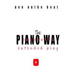 Download track The Piano Way N3O ON THE BEAT