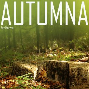 Download track Autumna (Original Mix) Edy Marron