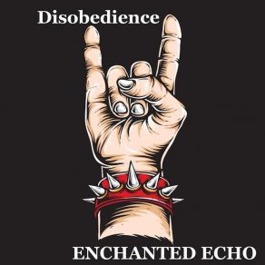 Download track Disobedience ENCHANTED ECHO