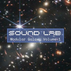 Download track Modular Galaxy, Vol. 1 (Big Bang Mix) The Sound Lab