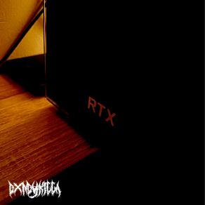 Download track RTX Dxndykilla