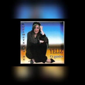 Download track On Sekizlik Kız Gibi Yöre Yeliz