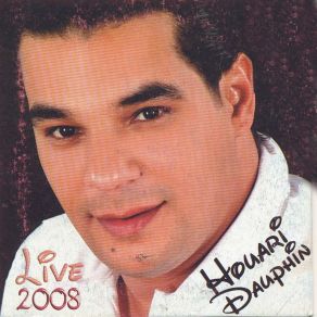 Download track Loukan Taarfi Kelmet El Hob (Live) Houari Dauphin