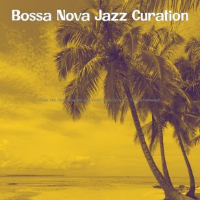 Download track Hypnotic Backdrops For Beaches Bossa Nova Jazz Curation