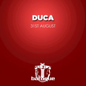 Download track 31st August Duca