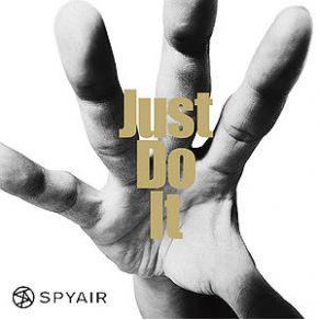 Download track Just Do It SPYAIR