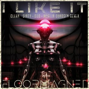 Download track I Like It (Martin Bundsen Remix Edit) FloormagnetMartin Bundsen