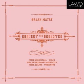 Download track Konsert For Orkester (2014): Epilogue Oslo Philharmonic OrchestraPeter Herresthal