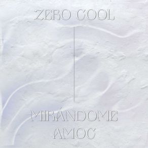 Download track AMOC Zero Cool