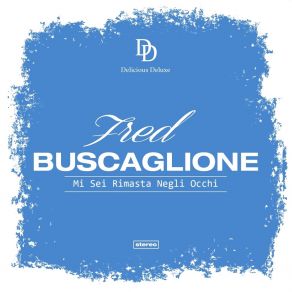 Download track Mi Sei Rimasta Negli Occhi Fred Buscaglione