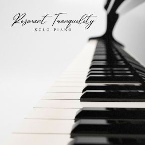 Download track Tranquil Murmurs Solo Piano