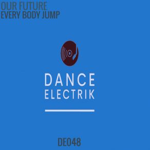 Download track Every Body Jump (Radio) Our Future