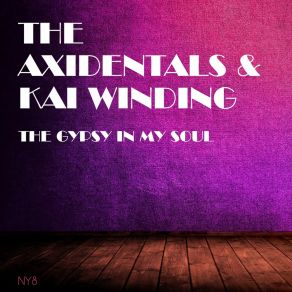 Download track You Gotta' Wail The Axidentals