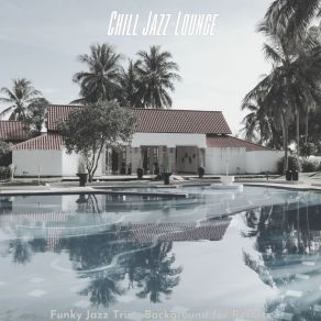 Download track Background For Work From Hotel Chill Jazz-Lounge