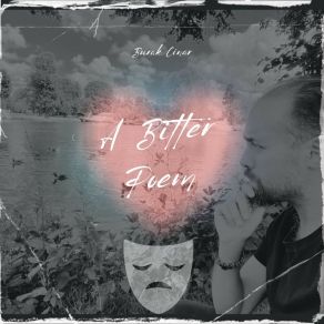 Download track A Bitter Poem: Her Sey Bir Sarkiyla Basladi Burak Çınar