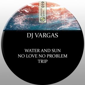 Download track Water & Sun DJ Vargas