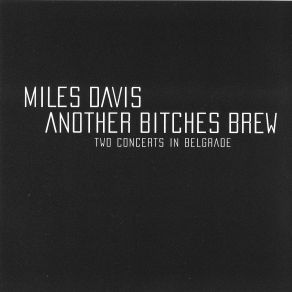 Download track Live In Belgrade, November 7, 1971 Miles Davis