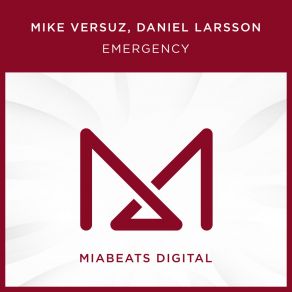 Download track Emergency (Original Mix) Daniel Larsson