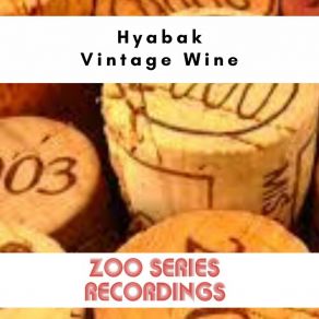 Download track Vintage Wine Hyabak