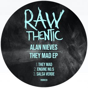 Download track They Mad Alan Nieves