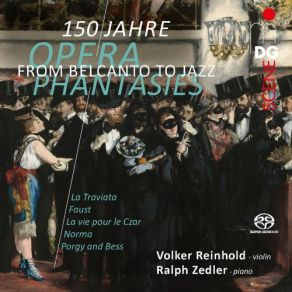 Download track Fantasia Para Violin Y Piano (Su Motivi Della Traviata Di Giuseppe Verdi, Op. 50) Volker Reinhold, Ralph Zedler