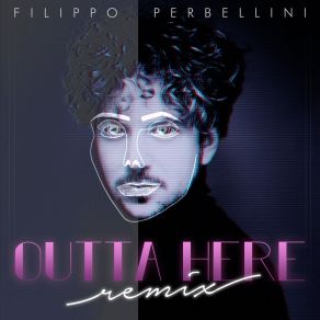 Download track Outta Here (Lennart Richter Remix) Filippo Perbellini