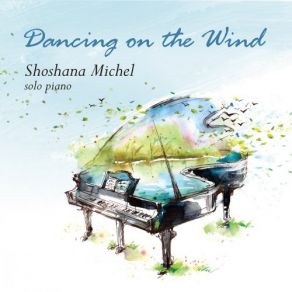 Download track Dancing On The Wind Shoshana Michel