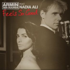 Download track Feels So Good (Armin Van Buuren Club Mix) Armin Van Buuren, Nadia Ali