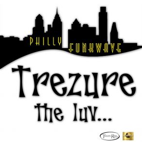 Download track Trezure The Luv... Philly FunkWave