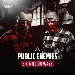 Download track Six Million Ways Public Enemies