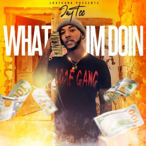 Download track What Im Doin Jay-Tee