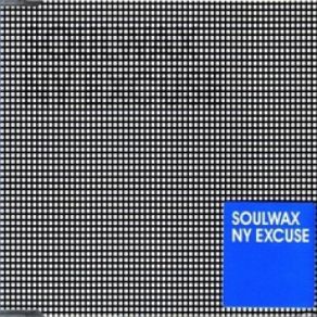 Download track NY Excuse Soulwax