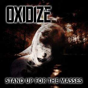 Download track Stand Up For The Masses Oxidize