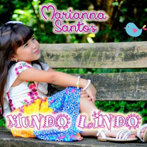 Download track Mundo Lindo Marianna Santos